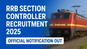 RRB Section controller official notification 2025 out